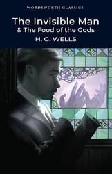 The Invisible Man and The Food of the Gods