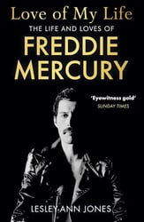 Love of My Life - The Life & Loves of Freddie Mercury