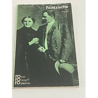 Friedrich Nietzsche in Selbstzeugnissen und Bilddokumenten