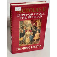 Nicholas II: Emperor of all the Russias