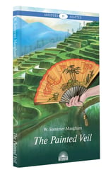 The Painted Veil = Узорный покров: Книга для чтения на английском языке. Уровень В1