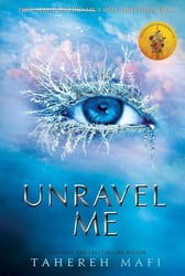 Unravel Me (Tahereh Mafi) Разгадай меня (Тахира Мафи) / Книги на английском языке