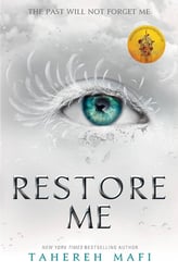 Restore Me (Tahereh Mafi) Восстанови меня (Тахира Мафи) / Книги на английском языке