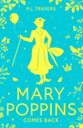 Mary poppins comes back (P. L. Travers ) Возвращение Мэри Поппинс (П.Л Трэверс) /Книги на английском языке