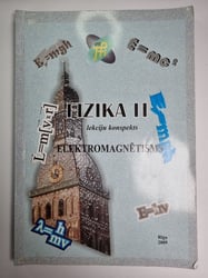 Fizika II. Lekciju konspekts. Elektromagnētisms