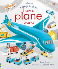 Peep inside how a plane works Загляните внутрь. Как работает самолет /Книги на английском языке