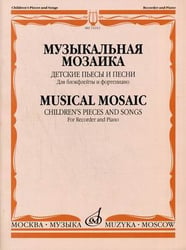 Музыкальная мозаика. Детские пьесы и песни. Для блокфлейты и фортепиано
