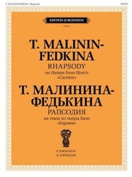 Рапсодия на темы из оперы Бизе "Кармен" Т. Малининой-Федькиной. Для фортепиано