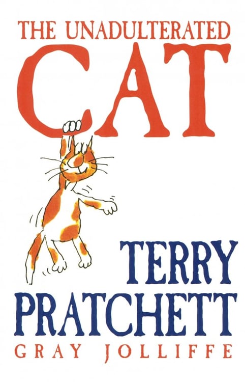 Обложка книги «The Unadulterated Cat» — Пратчетт Терри, ISBN 9780752853697
