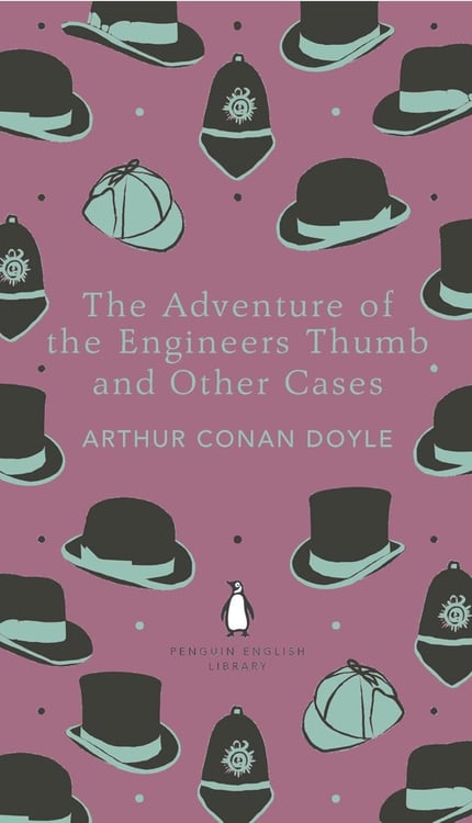Обложка книги «The Adventure of the Engineer's Thumb and Other Cases» — Дойл Артур Конан, ISBN 9780241423608