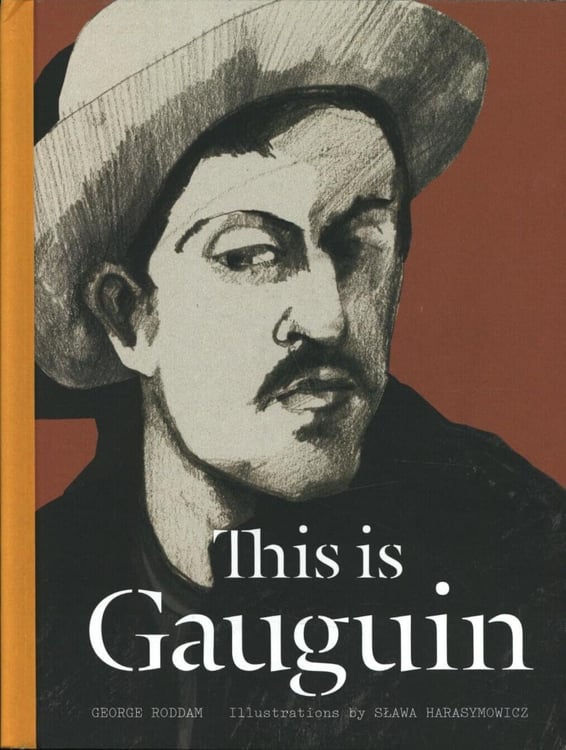 Обложка книги «This Is Gauguin» — Roddam George, ISBN 9781780671895