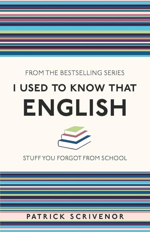 Обложка книги «I Used to Know that: English» — Scrivenor Patrick, ISBN 9781782432562