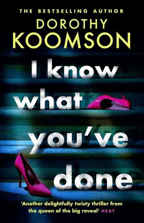 Обложка книги «I Know What You've Done» — Кумсон Дороти, ISBN 9781472277374