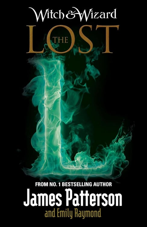 Обложка книги «The Lost (Witch & Wizard, 5)» — Паттерсон Джеймс;Raymond Emily, ISBN 9780099567745