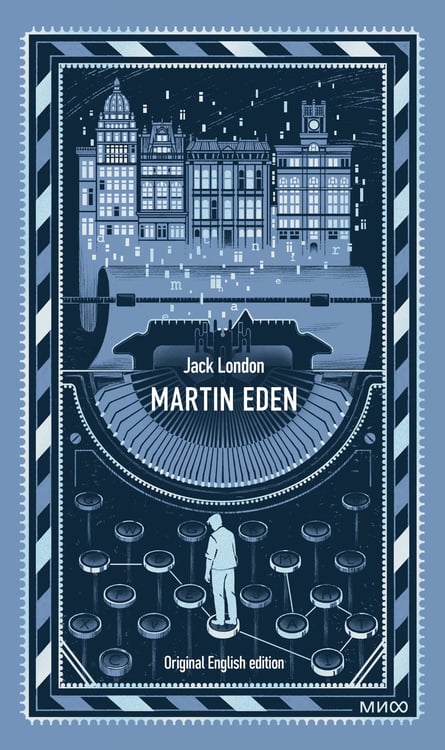 Обложка книги «Martin Eden. Вечные истории в оригинале» — Лондон Джек, ISBN 9785002509928