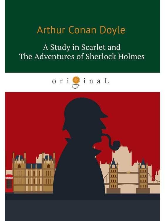 Обложка книги «A Study in Scarlet and The Adventures of Sherlock Holmes: на англ.яз» — Doyle Arthur Conan, ISBN 9785521062461