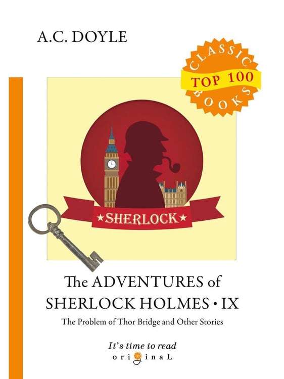 Обложка книги «The Adventures of Sherlock Holmes IX = Приключения Шерлока Холмса IX: на англ.яз» — Дойл Артур Конан, ISBN 9785521080939