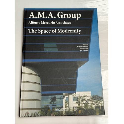 Обложка книги «A.M.A. Group. Alfonso Mercurio Associates. The Space of Modernity» — Mario Pisani, ISBN 9788878381193