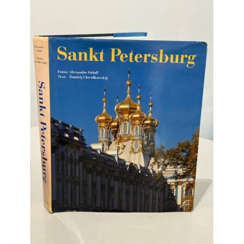 Обложка книги «Санкт-Петербург. Архитектура царей» — Александр Орлофф и Дмитрий Чвидковский, ISBN 9783895082153