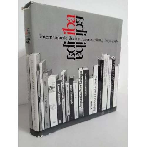 Обложка книги «Internationale Buchkunst-Ausstellung Leipzig 1989 iba» — Hans Baier und Werner Köhler (Hg.), ISBN 9783362004121