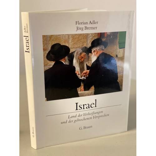 Обложка книги «Israel. Land der Verheißungen und der gebrochenen Versprechen» — Adler F., Bremer J., ISBN 9783765081781