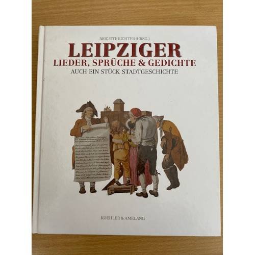 Обложка книги «Leipziger Lieder, Sprüche und Gedichte» — Brigitte Richter, ISBN 9783733802042