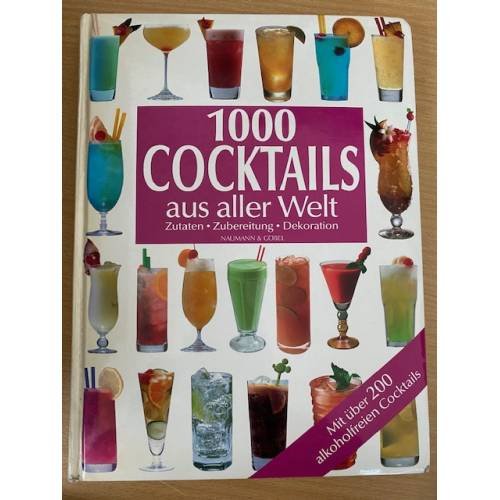 Обложка книги «1000 Cocktails aus aller Welt» — Antje Breuer, ISBN 9783625103097