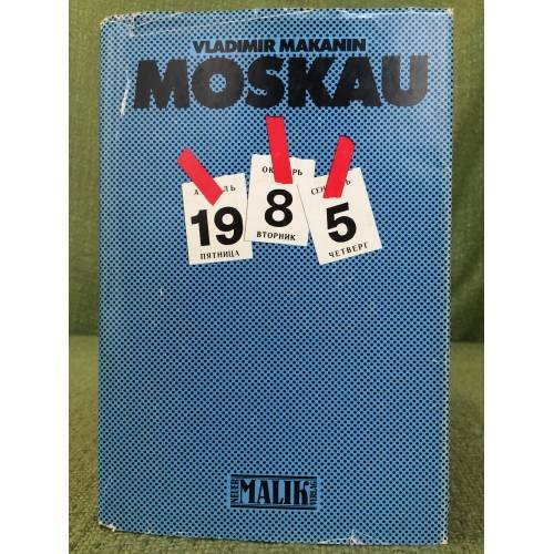 Обложка книги «Moskau 1985» — Vladimir Makanin
