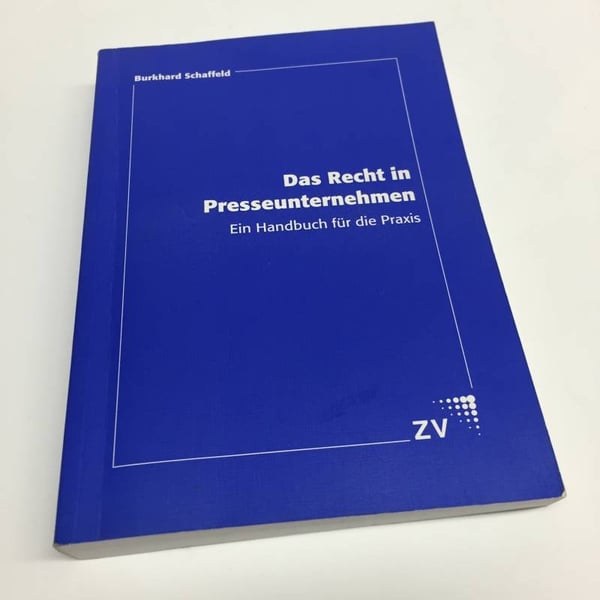Обложка книги «Das Recht in Presseunternehmen» — B. Schaffeld, ISBN 3929122863