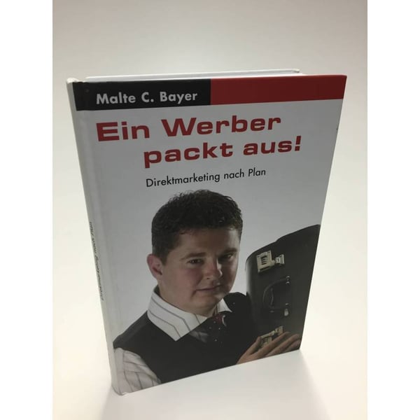 Обложка книги «Ein Werber packt aus.» — Malte C. Bayer, ISBN 3000123172