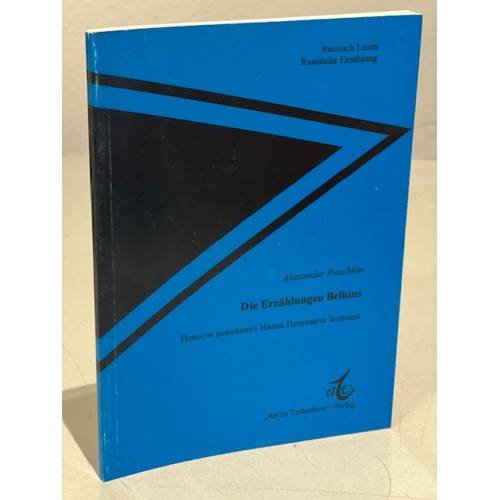 Обложка книги «Die Erzählungen Belkins Повести покойного Ивана Петровича Белкина» — Alexander Puschkin, ISBN 393086701X