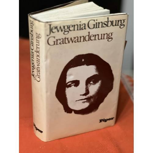 Обложка книги «Evgenija Ginzburg. Gratwanderung» — Evgenija S. Ginzburg, ISBN 9783492024969