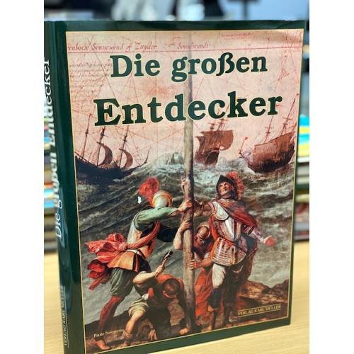 Обложка книги «Die großen Entdecker» — Paolo Novaresio, ISBN 9783860704950