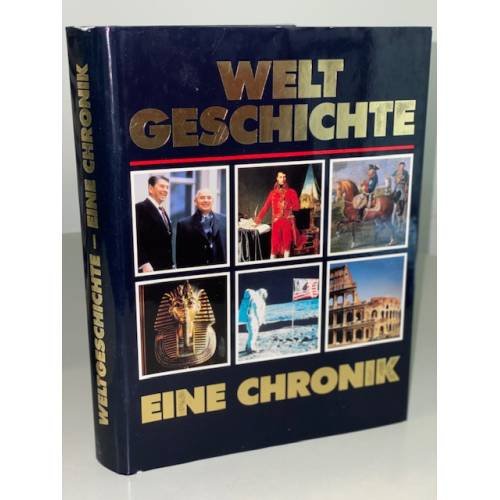 Обложка книги «Weltgeschichte - Eine Chronik. 10.000 Jahre Menschheitsgeschichte» — Friedrichs, Hanns Joachim, ISBN 9783887038144