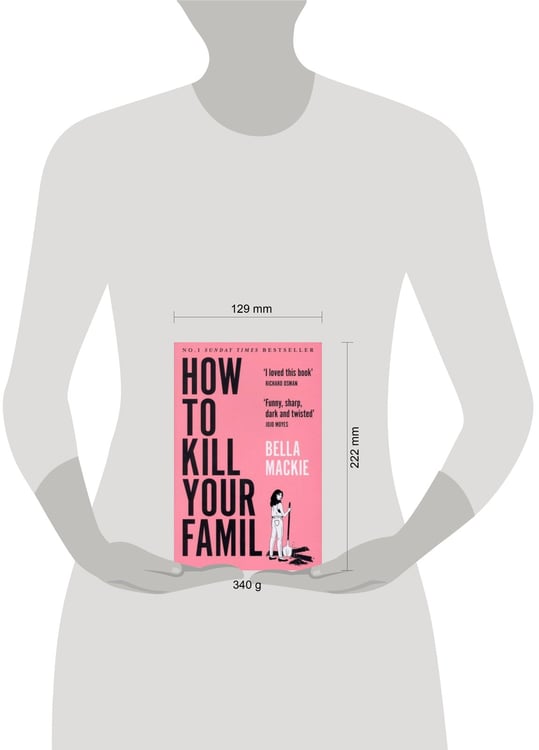 Дополнительное изображение книги «How to Kill Your Family (Mackie, Bella) Как убить свою семью (Белла Маки) /Книги на английском языке»