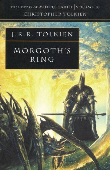 Обложка книги «Morgoth`s Ring (Tolkien J.R.R.) Кольцо Моргота (Д.Р.Р Толкин) /Книги на английском языке», ISBN 9780261103009