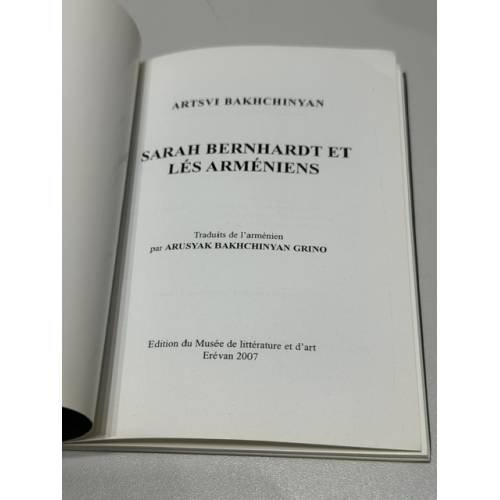 Дополнительное изображение книги «Artsvi Bakhchinyan. Sarah Bernhardt et les Arméniens — Арцви Бахчинян. Сара Бернар и армяне»