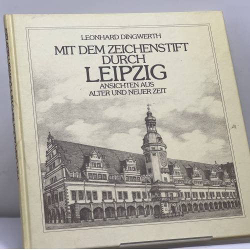 Обложка книги «Mit dem Zeichenstift durch Leipzig: Ansichten aus alter und neuer Zeit» — Leonhard Dingwerth, ISBN 9783819602849