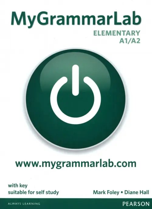 Обложка книги «MyGrammarLab. Elementary A1/A2. Student Book with Key and MyEnglishLab access code» — Foley Mark, Hall Diane, ISBN 9781408299135