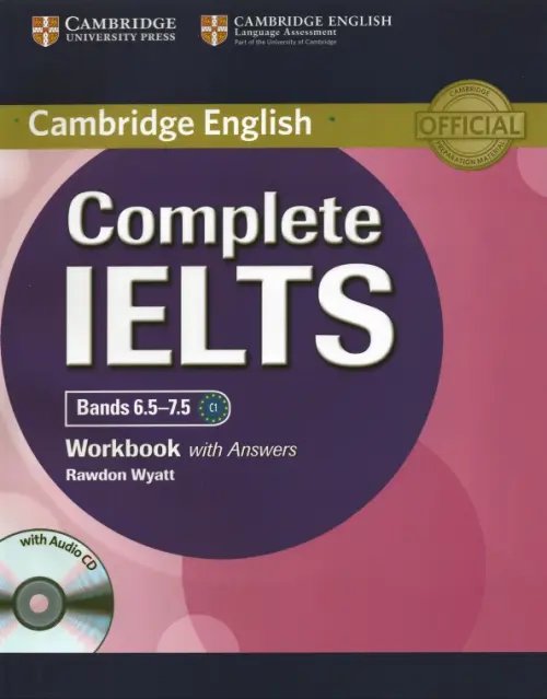 Обложка книги «Complete IELTS Bands 6.5-7.5. Workbook with Answers (+ Audio CD)» — Wyatt Rawdon, ISBN 9781107634381