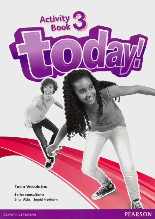 Обложка книги «Today! 3 Activity Book» — Vassilatou Tasia, ISBN 9781447901150