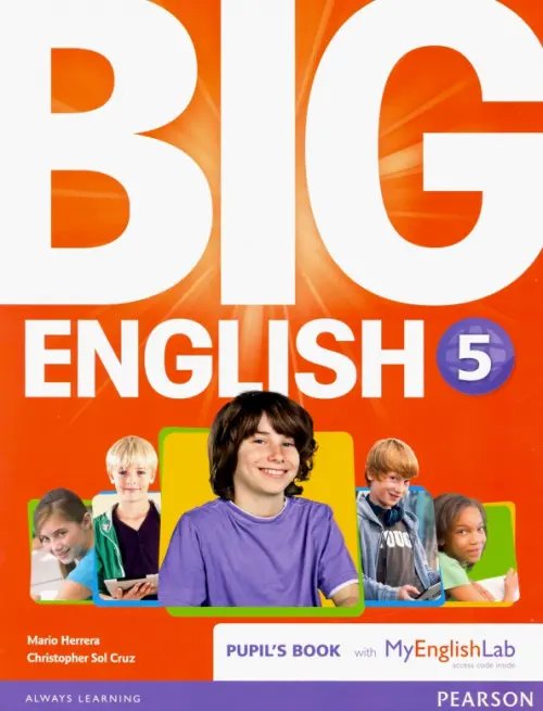 Обложка книги «Big English. Level 5. Pupil's Book with MyEnglishLab access code» — Herrera Mario, Cruz Christopher Sol, ISBN 9781447971757