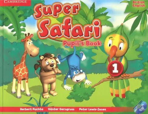 Обложка книги «Super Safari Level 1. Pupil's Book (+ DVD)» — Gerngross Gunter, Puchta Herbert, Lewis-Jones Peter, ISBN 9781107476677