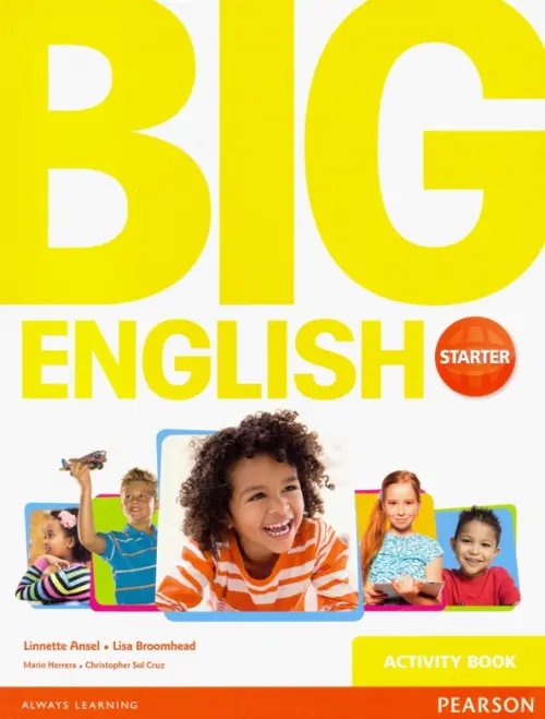 Обложка книги «Big English. Starter. Activity Book» — Herrera Mario, Cruz Christopher Sol, Ansel Linnette, Broomhead Lisa, ISBN 9781447951049