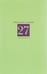 Обложка книги «27 стихотворений» — Лашин Е.В., ISBN 9785899771897