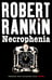 Обложка книги «Necrophenia» — Rankin Robert, ISBN 9780575082427