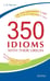Обложка книги «350 Idioms with Their Origin, or The Idiomatic Cake You Can Eat and Have It Too = 350 идиом и их происхождение, или Как невинность соблюсти и капитал» — Шитова Лариса Феликсовна, ISBN 9785990866539