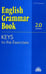Дополнительное изображение книги «English Grammar Book. Version 2.0. Keys to the Exercises = Ключи к упражнениям учебного пособия "English Grammar Book. Version 2.0". 2-е изд»