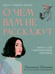 Обложка книги «О чем вам не расскажут. Быть собой легко: книга для современной девушки» — Шунина Людмила Николаевна, ISBN 9785222449332