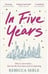 Обложка книги «In Five Year Через пять лет» — Сёрл Р., ISBN 9781982137458